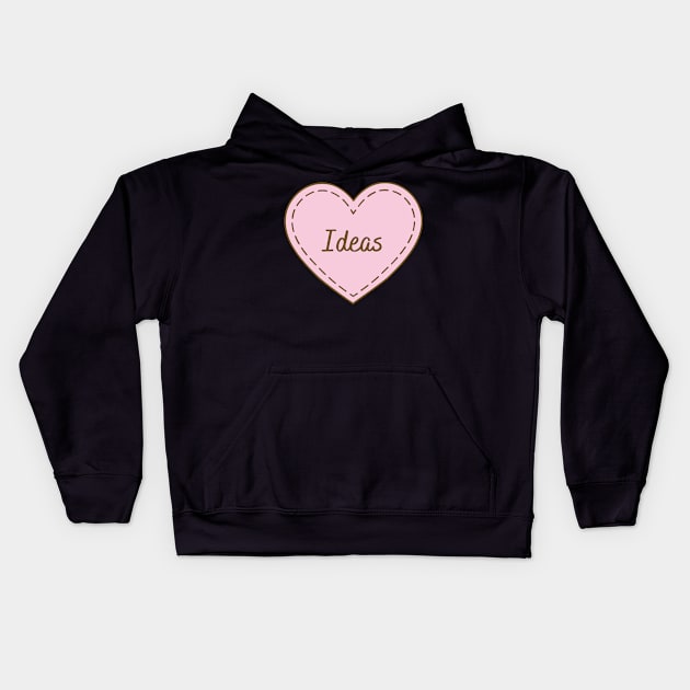 I Love Ideas Simple Heart Design Kids Hoodie by Word Minimalism